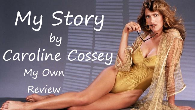 My Story by Caroline Cossey - my own review