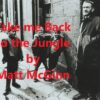 Take me back to the jungle by matt mcginn