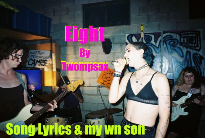 Twompsax - eight - Song Lyrics and my own song review