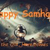 Samhain is the ancient celtic new year and is commonly celebrated on the evening of 31st of October through til the evening of the 1st of November.