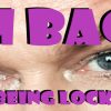 I'm Back after being locked out for Months